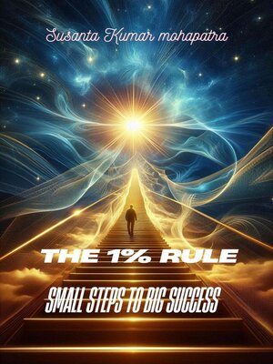 cover image of The 1% Rule Small Steps to Big Success